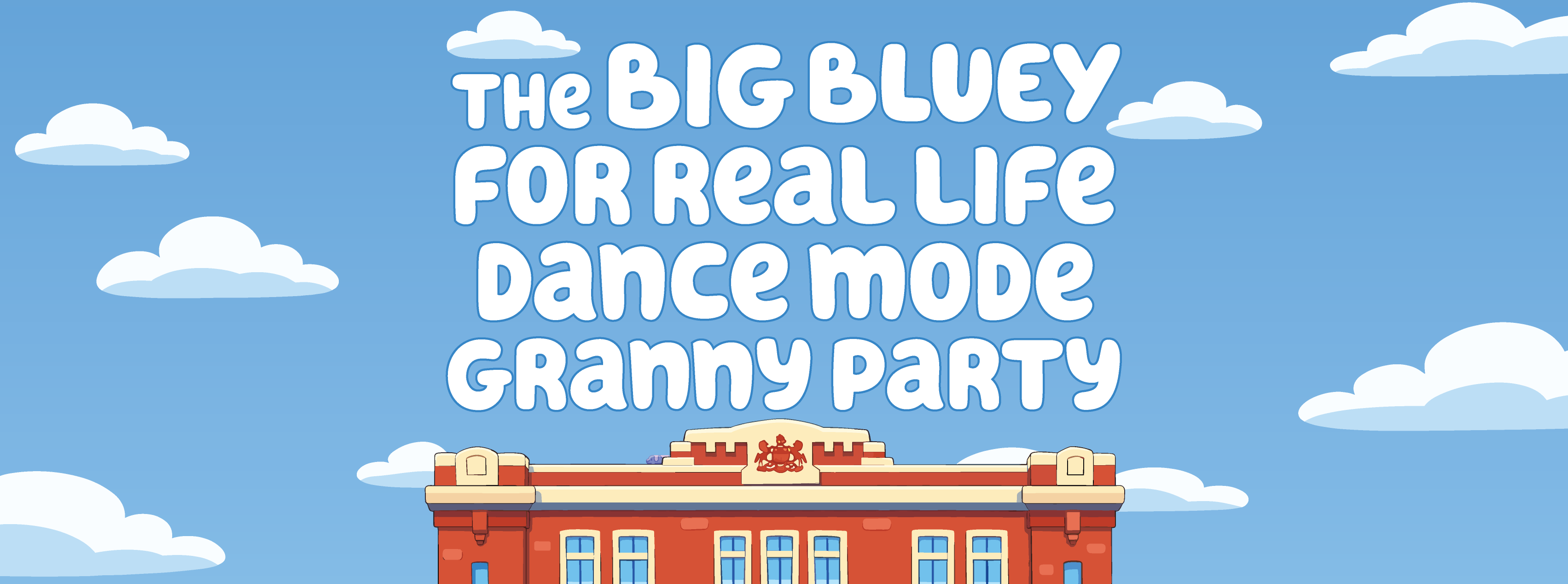 The Big Bluey for Real Life Dance Mode Granny Party